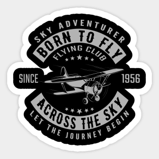 BORN TO FLY ACROSS THE SKY Sticker